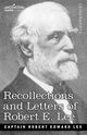 Recollections and Letters of Robert E. Lee, Lee Robert Edward