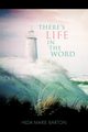 There's Life in the Word, Barton Hilda Marie