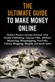 The Ultimate Guide to Make Money Online, Lane Max