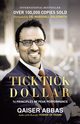 Tick Tick Dollar, Abbas Qaiser