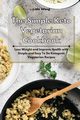 The Simple Keto Vegetarian Cookbook, Wong Lidia