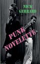 Punk Novelette, Gerrard Nick