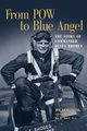 From POW to Blue Angel, Armstrong Jim