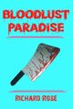 Bloodlust Paradise, Rose Richard
