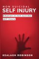 Emotion in Non-Suicidal Self-Injury, ROBINSON KEALAGH