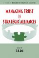 Managing Trust in Strategic Alliances, 