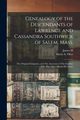 Genealogy of the Descendants of Lawrence and Cassandra Southwick of Salem, Mass., Ober Maria A.