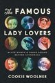 The Famous Lady Lovers, Woolner Cookie