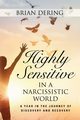 Highly Sensitive in a Narcissistic World, Dering Brian