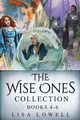 The Wise Ones Collection - Books 4-6, Lowell Lisa