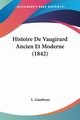Histoire De Vaugirard Ancien Et Moderne (1842), Gaudreau L.