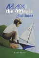 Max and the Magic Sailboat, Behn Axel