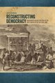 Reconstructing Democracy, Behrend Justin