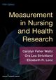 Measurement in Nursing and Health Research, Waltz Carolyn Feher