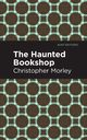 The Haunted Bookshop, Morley Christopher