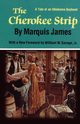 THE CHEROKEE STRIP, James Marquis
