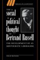 The Social and Political Thought of Bertrand Russell, Ironside Philip