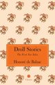 Droll Stories, Balzac Honor de