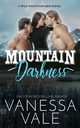 Mountain Darkness, Vale Vanessa