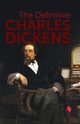 THE DEFINITIVE CHARLES DICKENS, Dickens Charles