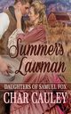 Summer's Lawman, Cauley Char