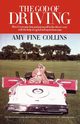 The God of Driving, Collins Amy Fine