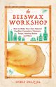 Beeswax Workshop, Dalziel Chris