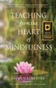 Teaching from the Heart of Mindfulness, Alderfer Lauren