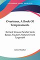 Overtones, A Book Of Temperaments, Huneker James