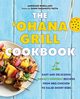 'Ohana Grill Cookbook, Robillard Adrienne