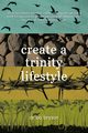 Create a Trinity Lifestyle, Bryson Bo