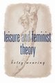 Leisure and Feminist Theory, Wearing Betsy