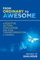 From Ordinary to Awesome, Shalhoub Renee M