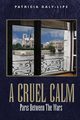 A CRUEL CALM, Daly-Lipe Patricia