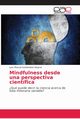 Mindfulness desde una perspectiva cientfica, Santisteban Negroe Juan Manuel