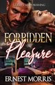 Forbidden Pleasure, Morris Ernest