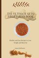 The Ultimate Keto Vegetarian Book, Bellisario Lauren