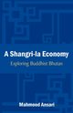 A Shangri-La Economy, Ansari Mahmood