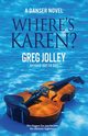 Where's Karen?, Jolley Greg