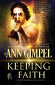Keeping Faith, Gimpel Ann
