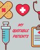 My Quotable Patients, Larson Patricia