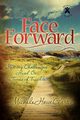 Face Forward, Clarke Michele Howe