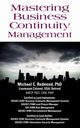 Mastering Business Continuity Management, Redmond PhD Dr Michael C