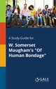 A Study Guide for W. Somerset Maugham's 