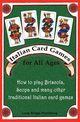 Italian Card Games for All Ages, Long Bridge Publishing