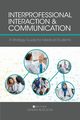 Interprofessional Interaction and Communication, Beysolow Sandra