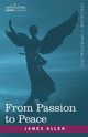 From Passion to Peace, Allen James