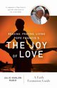 Reading, Praying, Living Pope Francis's the Joy of Love, Rubio Julie Hanlon