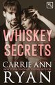 Whiskey Secrets, Ryan Carrie Ann