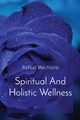 Spiritual And Holistic Wellness, Mechlore Rafeal